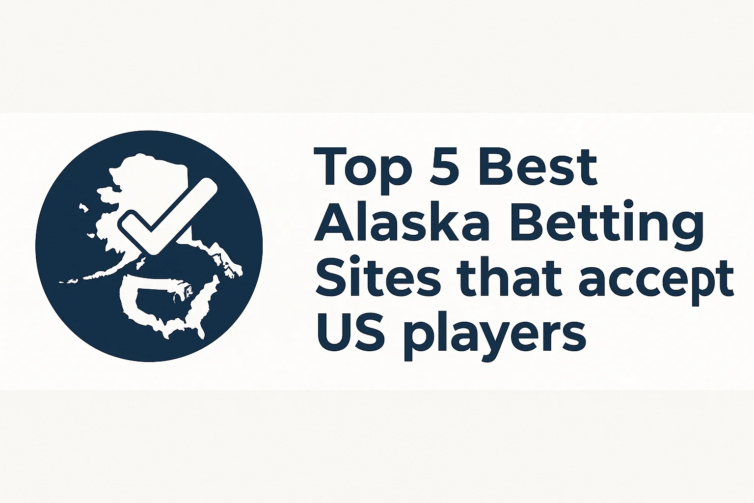 Top 5 Best Alaska Betting Sites that accept US players